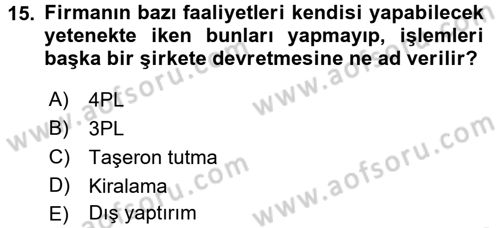 Uluslararası Lojistik Dersi Ara Sınavı Deneme Sınav Soruları 15. Soru