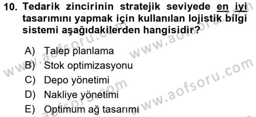 Uluslararası Lojistik Dersi 2017 - 2018 Yılı (Final) Dönem Sonu Sınav Soruları 10. Soru