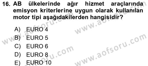 Uluslararası Lojistik Dersi 2017 - 2018 Yılı (Final) Dönem Sonu Sınav Soruları 16. Soru