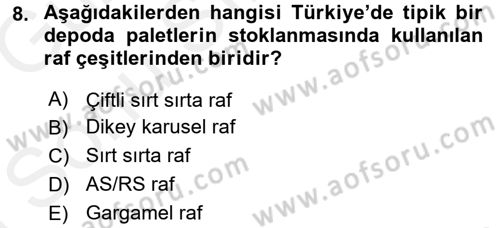 Uluslararası Lojistik Dersi 2017 - 2018 Yılı (Final) Dönem Sonu Sınav Soruları 8. Soru