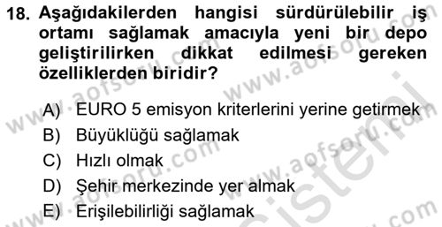 Uluslararası Lojistik Dersi 2018 - 2019 Yılı 3 Ders Sınav Soruları 18. Soru