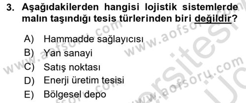 Uluslararası Lojistik Dersi 2018 - 2019 Yılı 3 Ders Sınav Soruları 3. Soru