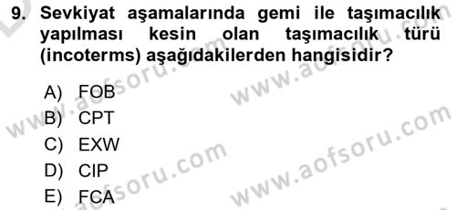 Uluslararası Lojistik Dersi 2018 - 2019 Yılı 3 Ders Sınav Soruları 9. Soru