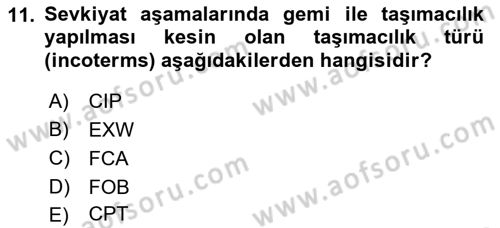 Uluslararası Lojistik Dersi 2018 - 2019 Yılı (Vize) Ara Sınav Soruları 11. Soru
