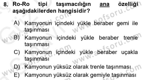 Uluslararası Lojistik Dersi Ara Sınavı Deneme Sınav Soruları 8. Soru