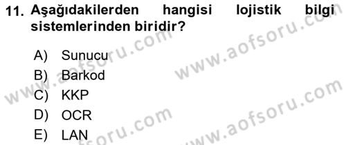 Uluslararası Lojistik Dersi 2018 - 2019 Yılı (Final) Dönem Sonu Sınav Soruları 11. Soru