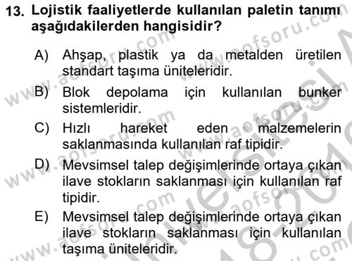 Uluslararası Lojistik Dersi 2018 - 2019 Yılı Yaz Okulu Sınav Soruları 13. Soru