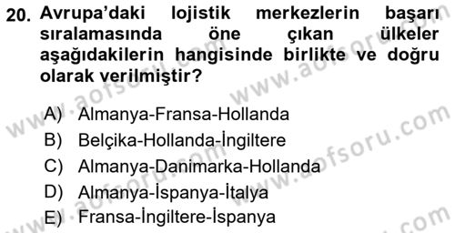 Uluslararası Lojistik Dersi 2018 - 2019 Yılı Yaz Okulu Sınav Soruları 20. Soru