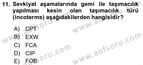Uluslararası Lojistik Dersi 2019 - 2020 Yılı (Vize) Ara Sınav Soruları 11. Soru