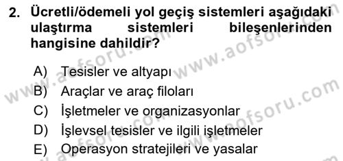 Uluslararası Lojistik Dersi 2019 - 2020 Yılı (Vize) Ara Sınav Soruları 2. Soru