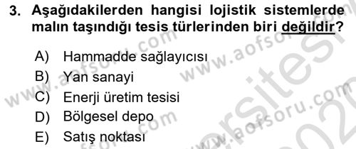 Uluslararası Lojistik Dersi 2019 - 2020 Yılı (Vize) Ara Sınav Soruları 3. Soru