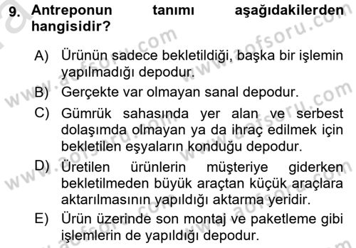 Uluslararası Lojistik Dersi Ara Sınavı Deneme Sınav Soruları 9. Soru