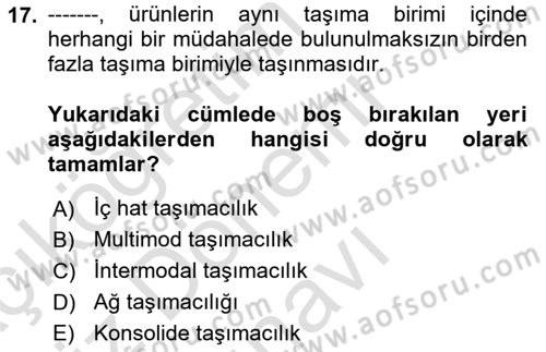 Uluslararası Lojistik Dersi 2019 - 2020 Yılı (Final) Dönem Sonu Sınav Soruları 17. Soru