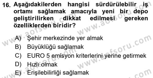 Uluslararası Lojistik Dersi 2020 - 2021 Yılı Yaz Okulu Sınav Soruları 16. Soru