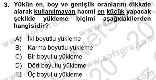 Uluslararası Lojistik Dersi 2020 - 2021 Yılı Yaz Okulu Sınav Soruları 3. Soru