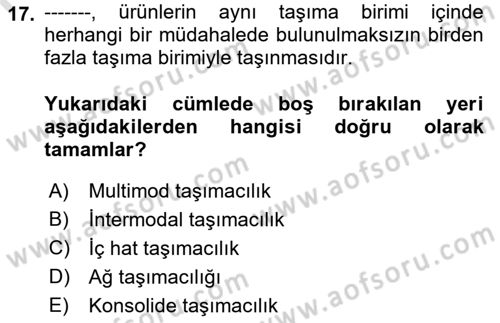 Uluslararası Lojistik Dersi 2021 - 2022 Yılı (Final) Dönem Sonu Sınavı 17. Soru