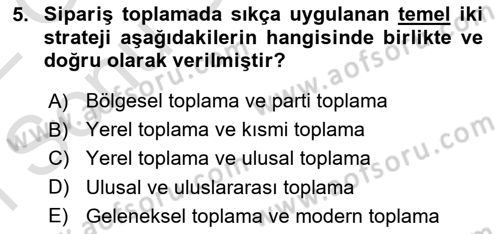 Uluslararası Lojistik Dersi 2021 - 2022 Yılı (Final) Dönem Sonu Sınavı 5. Soru