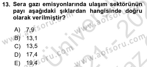 Uluslararası Lojistik Dersi 2021 - 2022 Yılı Yaz Okulu Sınav Soruları 13. Soru