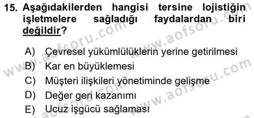 Uluslararası Lojistik Dersi 2021 - 2022 Yılı Yaz Okulu Sınav Soruları 15. Soru