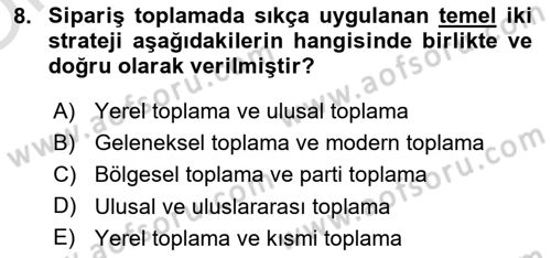 Uluslararası Lojistik Dersi 2021 - 2022 Yılı Yaz Okulu Sınav Soruları 8. Soru