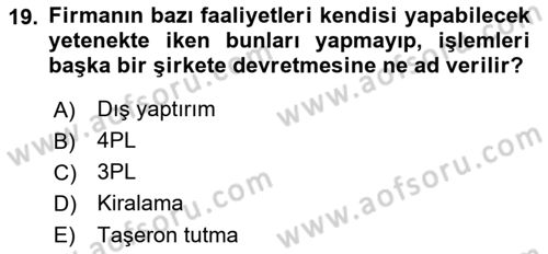 Uluslararası Lojistik Dersi 2022 - 2023 Yılı (Vize) Ara Sınavı 19. Soru