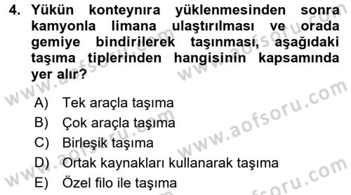Uluslararası Lojistik Dersi Ara Sınavı Deneme Sınav Soruları 4. Soru