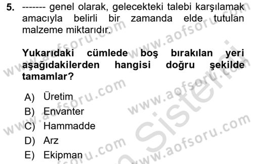 Uluslararası Lojistik Dersi 2022 - 2023 Yılı (Final) Dönem Sonu Sınav Soruları 5. Soru