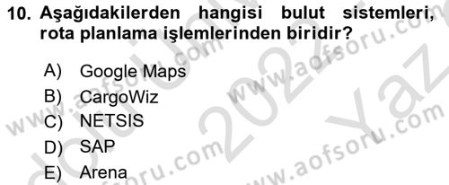 Uluslararası Lojistik Dersi 2022 - 2023 Yılı Yaz Okulu Sınav Soruları 10. Soru