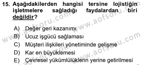 Uluslararası Lojistik Dersi 2022 - 2023 Yılı Yaz Okulu Sınav Soruları 15. Soru