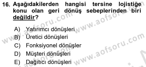 Uluslararası Lojistik Dersi 2022 - 2023 Yılı Yaz Okulu Sınav Soruları 16. Soru