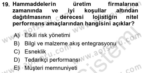 Uluslararası Lojistik Dersi 2022 - 2023 Yılı Yaz Okulu Sınav Soruları 19. Soru