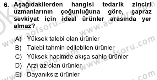 Uluslararası Lojistik Dersi 2022 - 2023 Yılı Yaz Okulu Sınav Soruları 6. Soru