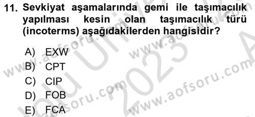Uluslararası Lojistik Dersi 2023 - 2024 Yılı (Vize) Ara Sınav Soruları 11. Soru
