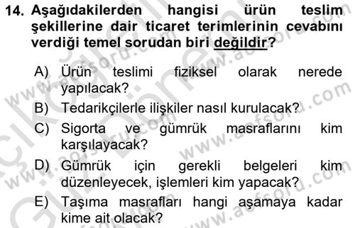 Uluslararası Lojistik Dersi 2023 - 2024 Yılı (Vize) Ara Sınav Soruları 14. Soru