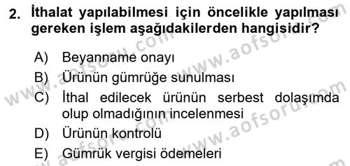 Uluslararası Lojistik Dersi 2023 - 2024 Yılı (Vize) Ara Sınav Soruları 2. Soru