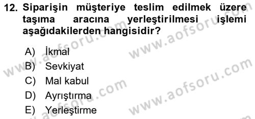 Uluslararası Lojistik Dersi 2023 - 2024 Yılı (Final) Dönem Sonu Sınavı 12. Soru