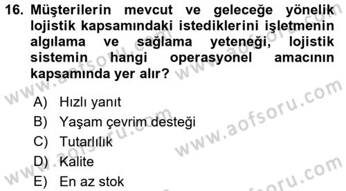 Uluslararası Lojistik Dersi 2023 - 2024 Yılı (Final) Dönem Sonu Sınav Soruları 16. Soru