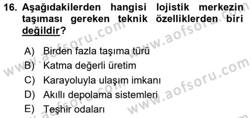 Uluslararası Lojistik Dersi 2023 - 2024 Yılı Yaz Okulu Sınav Soruları 16. Soru
