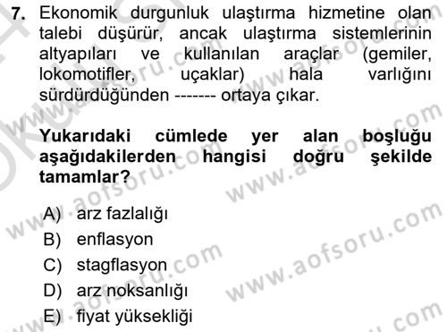 Uluslararası Lojistik Dersi 2023 - 2024 Yılı Yaz Okulu Sınav Soruları 7. Soru