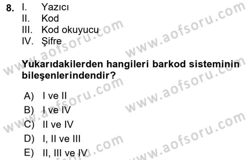 Uluslararası Lojistik Dersi 2023 - 2024 Yılı Yaz Okulu Sınav Soruları 8. Soru