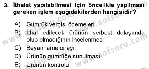 Uluslararası Lojistik Dersi 2024 - 2025 Yılı (Vize) Ara Sınav Soruları 3. Soru