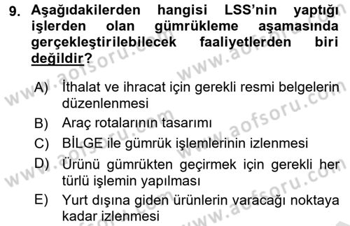Uluslararası Lojistik Dersi 2024 - 2025 Yılı (Vize) Ara Sınav Soruları 9. Soru