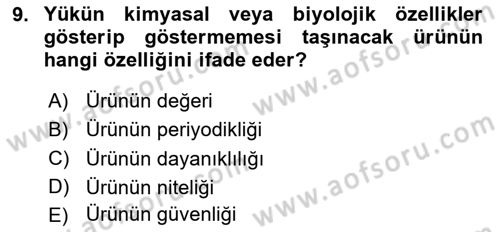 Uluslararası Lojistik Dersi 2024 - 2025 Yılı Yaz Okulu Sınav Soruları 9. Soru