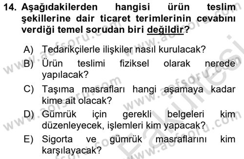 Uluslararası Lojistik Dersi 2025 - 2026 Yılı (Vize) Ara Sınav Soruları 14. Soru
