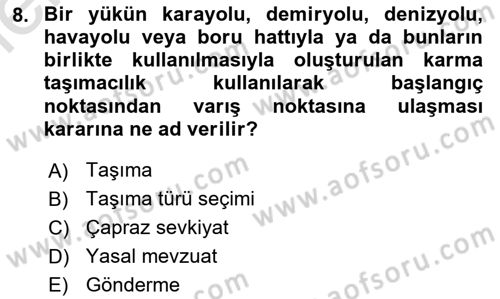 Uluslararası Lojistik Dersi 2025 - 2026 Yılı (Vize) Ara Sınav Soruları 8. Soru