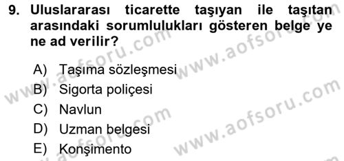 Uluslararası Lojistik Dersi 2025 - 2026 Yılı (Vize) Ara Sınav Soruları 9. Soru