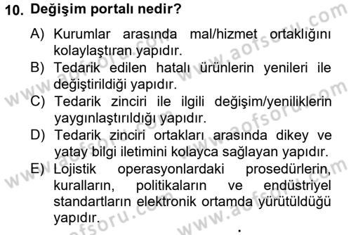 Lojistikte Teknoloji Kullanımı Dersi 2012 - 2013 Yılı (Vize) Ara Sınav Soruları 10. Soru