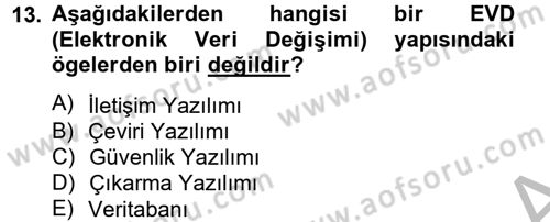 Lojistikte Teknoloji Kullanımı Dersi 2012 - 2013 Yılı (Vize) Ara Sınav Soruları 13. Soru