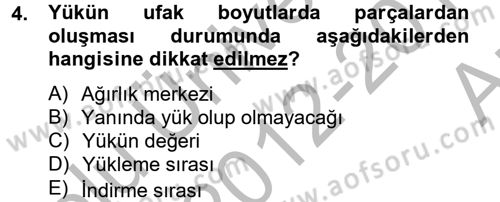 Lojistikte Teknoloji Kullanımı Dersi 2012 - 2013 Yılı (Vize) Ara Sınav Soruları 4. Soru