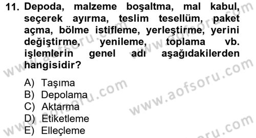 Lojistikte Teknoloji Kullanımı Dersi 2012 - 2013 Yılı (Final) Dönem Sonu Sınav Soruları 11. Soru